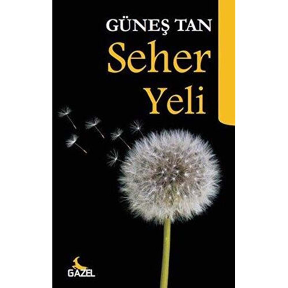 Seher Yeli - Güneş Tan - Gazel Yayınevi