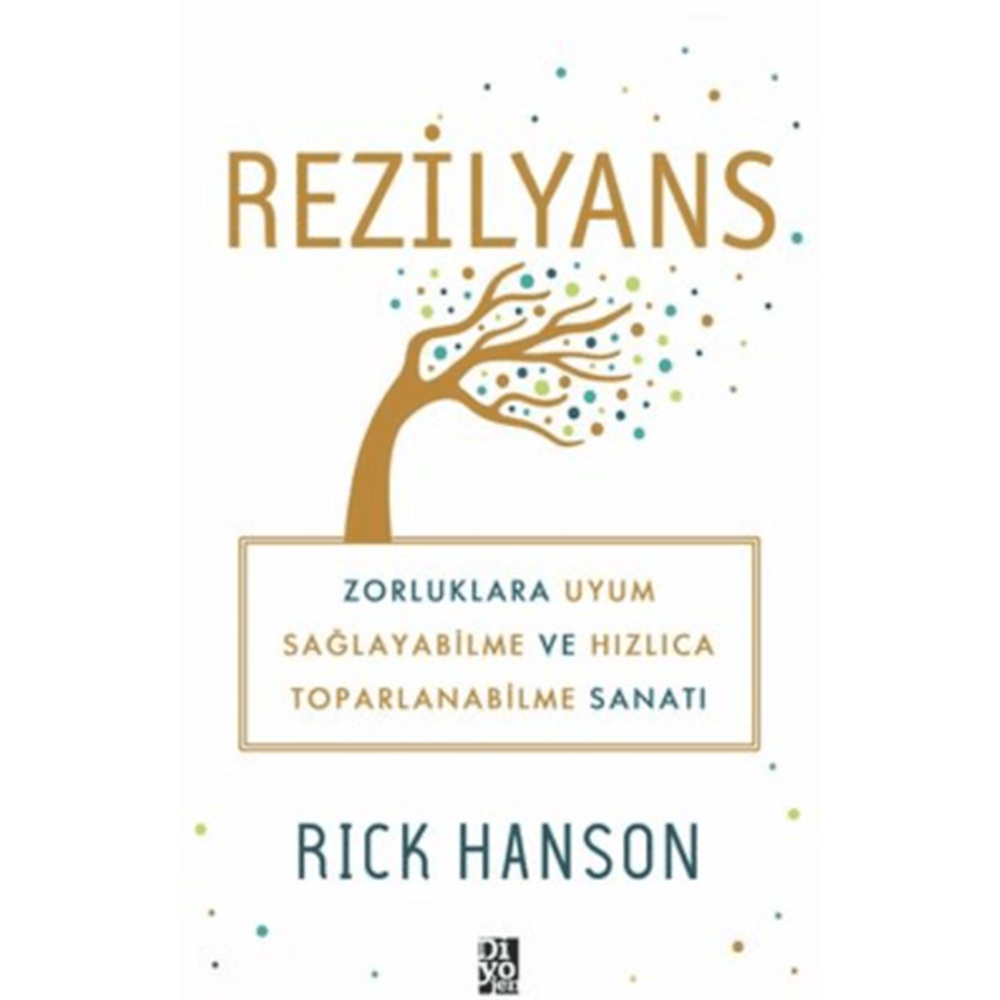 Rezilyans - Rick Hanson - Diyojen Yayıncılık