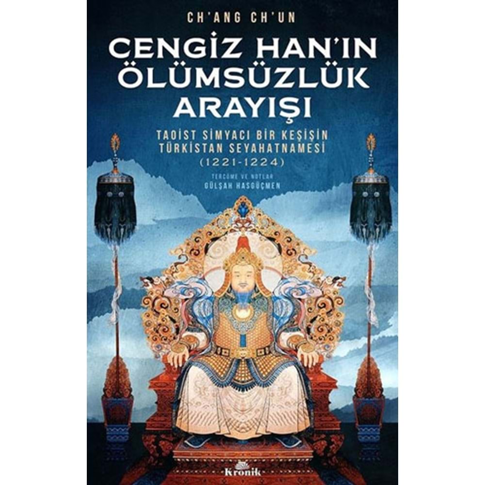 Cengiz Han’ın Ölümsüzlük Arayışı - Ch’ang Ch’un - Kronik Kitap