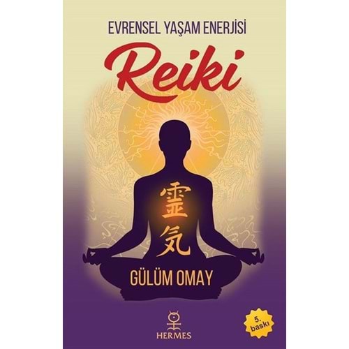 Reiki - Gülüm Omay - Hermes Yayınları