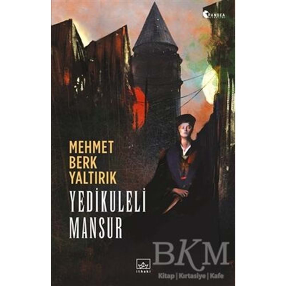 Yedikuleli Mansur - Mehmet Berk Yaltırık - İthaki Yayınları