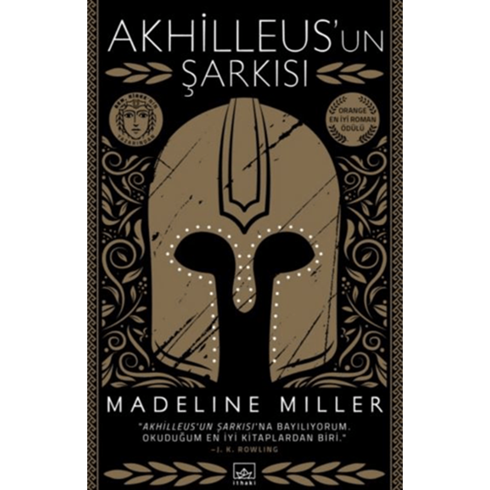 Akhilleus’un Şarkısı - Madeline Miller - İthaki Yayınları