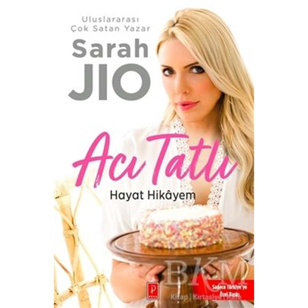 Acı Tatlı Hayat Hikayem - Sarah Jio - Pena Yayınları