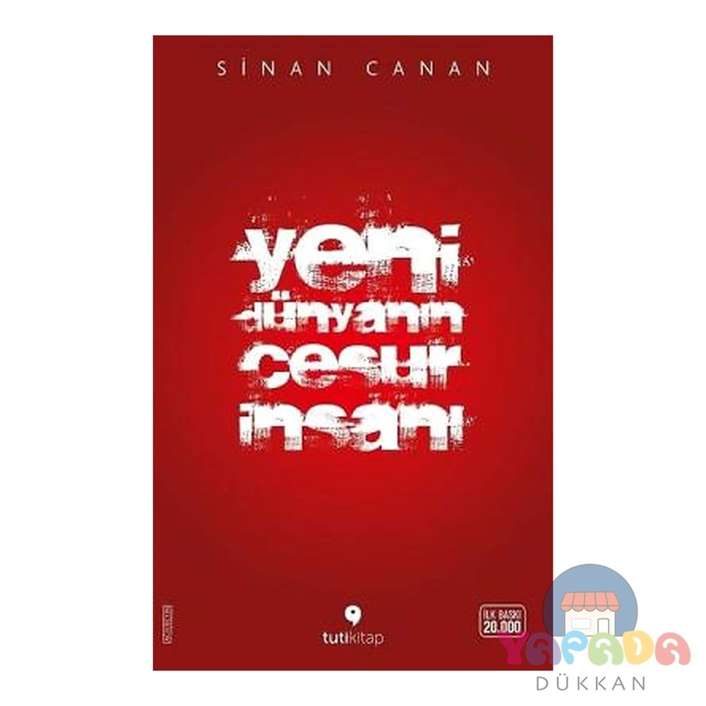 Yeni Dünyanın Cesur İnsanı - Sinan Canan - Tuti Kitap