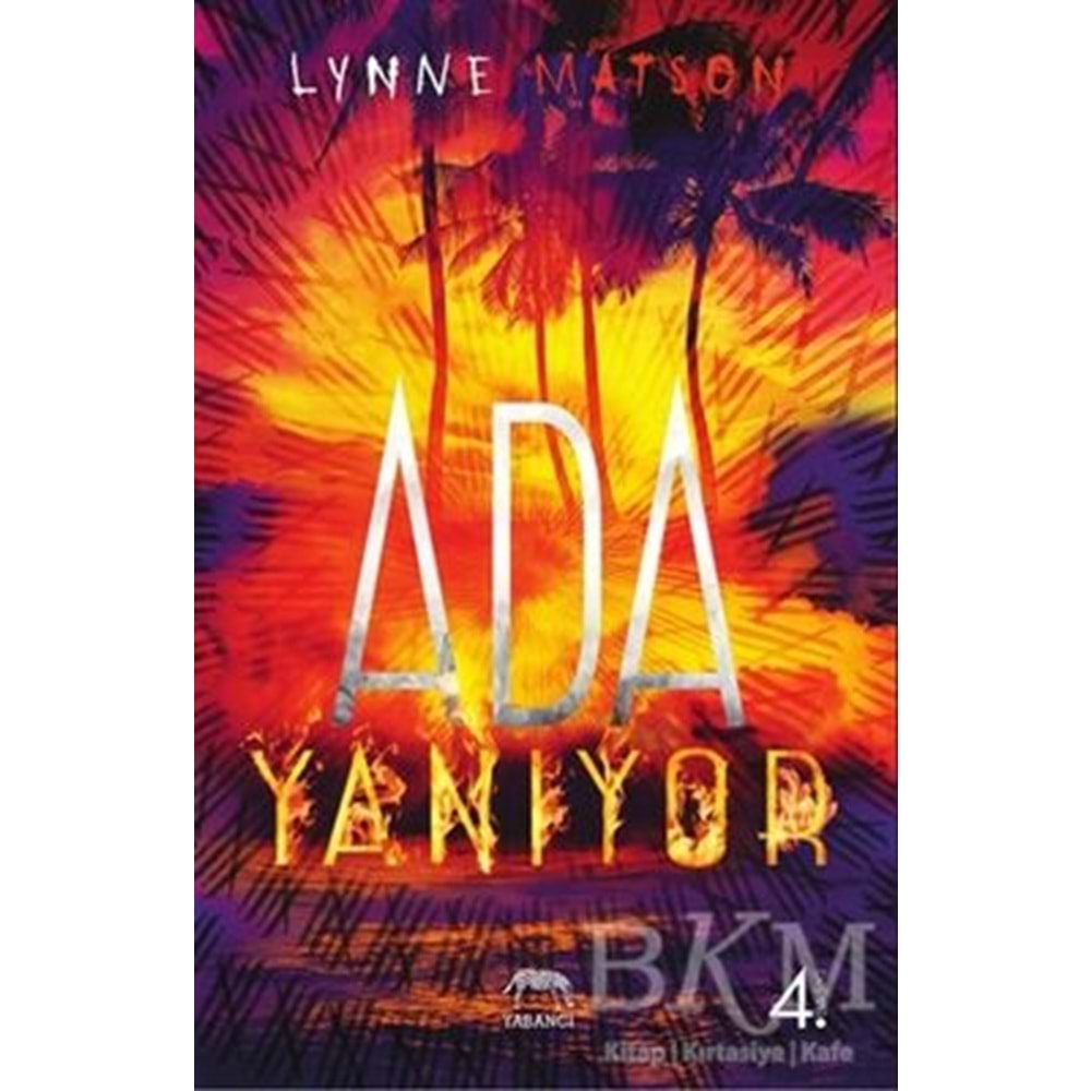 Ada Yanıyor (Ciltli) - Lynne Matson - Yabancı