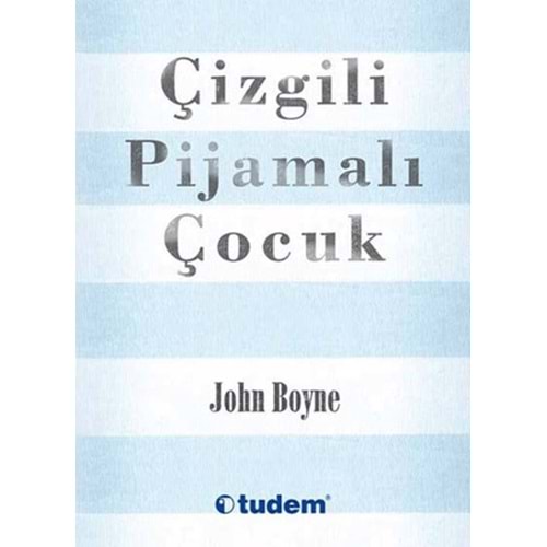 Çizgili Pijamalı Çocuk - John Boyne - Tudem Yayınları