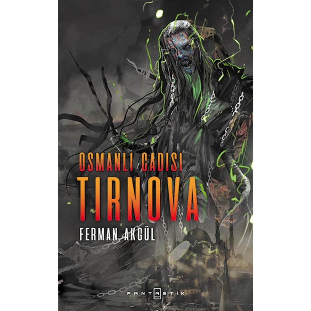 Osmanlı Cadısı Tirnova - Ferman Akgül - Fantastik Kitap