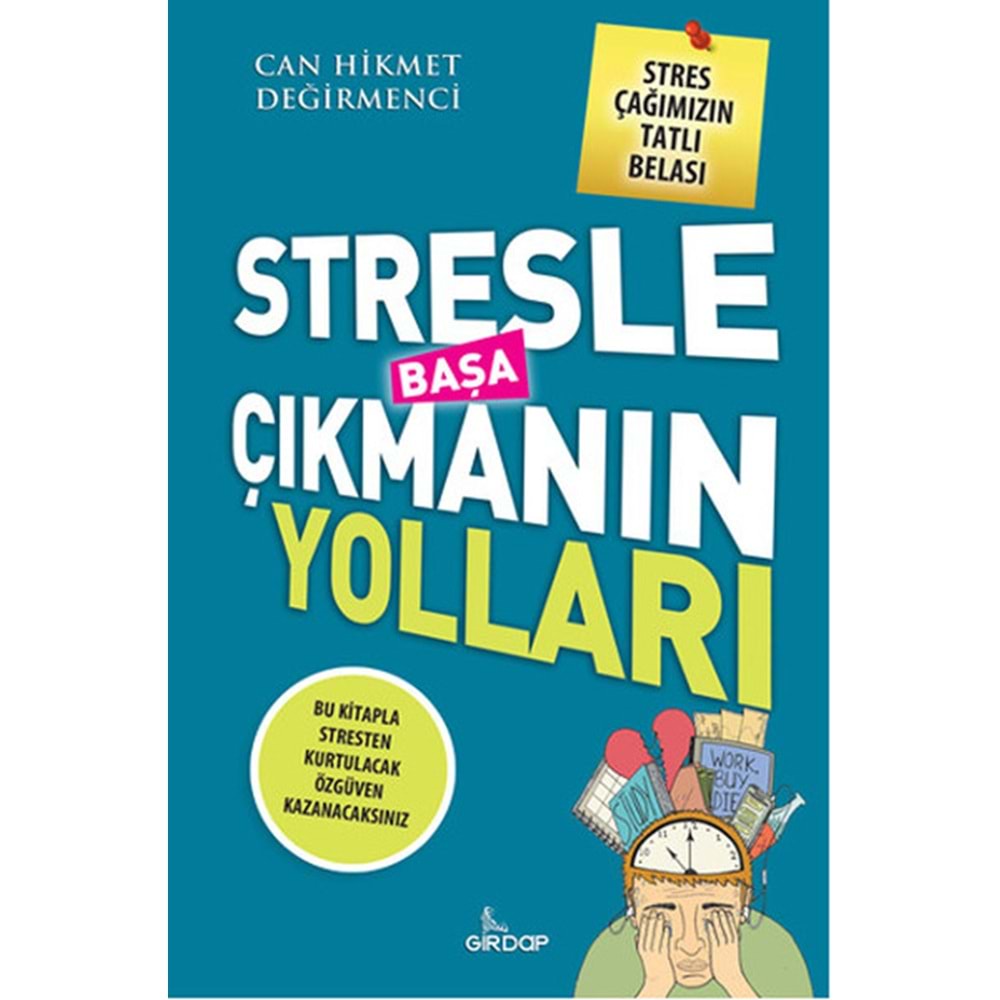 Stresle Başa Çıkmanın Yolları - Can Hikmet Değirmenci - Girdap