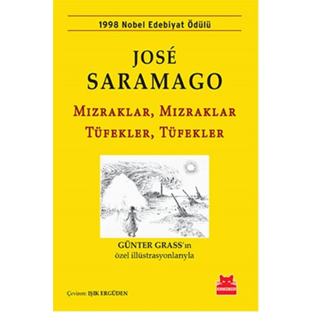 Mızraklar Mızraklar Tüfekler Tüfekler - Jose Saramago - Kırmızı Kedi