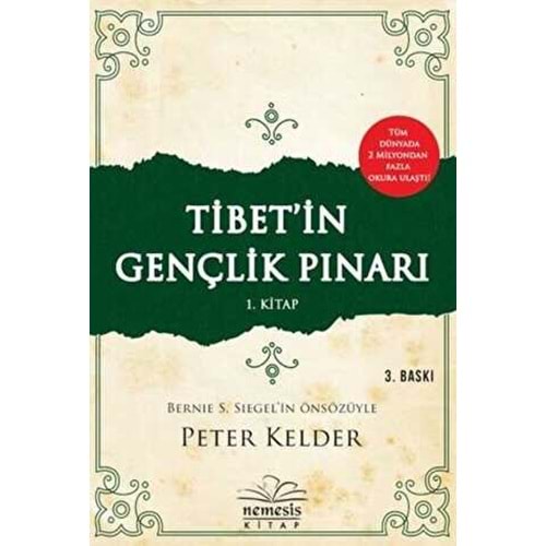 Tibet'in Gençlik Pınarı 1. Kitap - Peter Kelder - Nemesis Kitap
