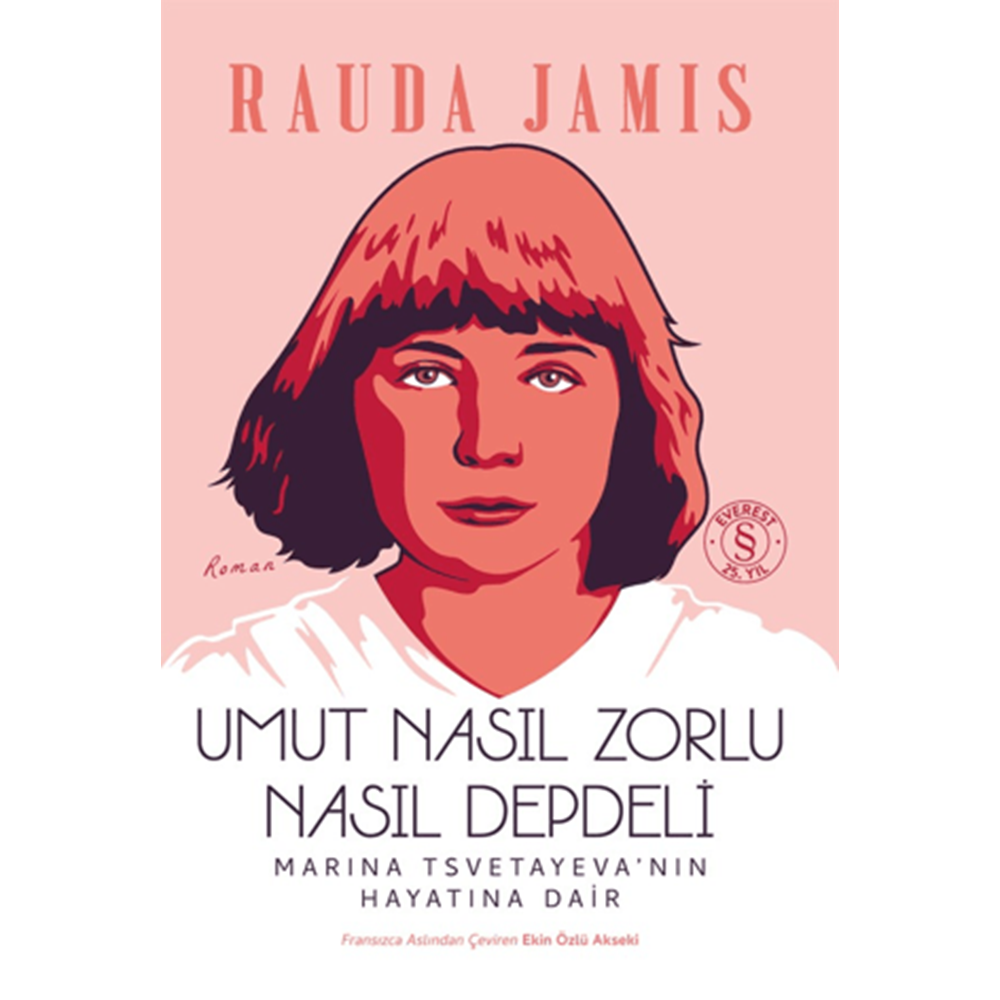Umut Nasıl Zorlu Nasıl Depdeli - Rauda Jamis - Everest Yayınları