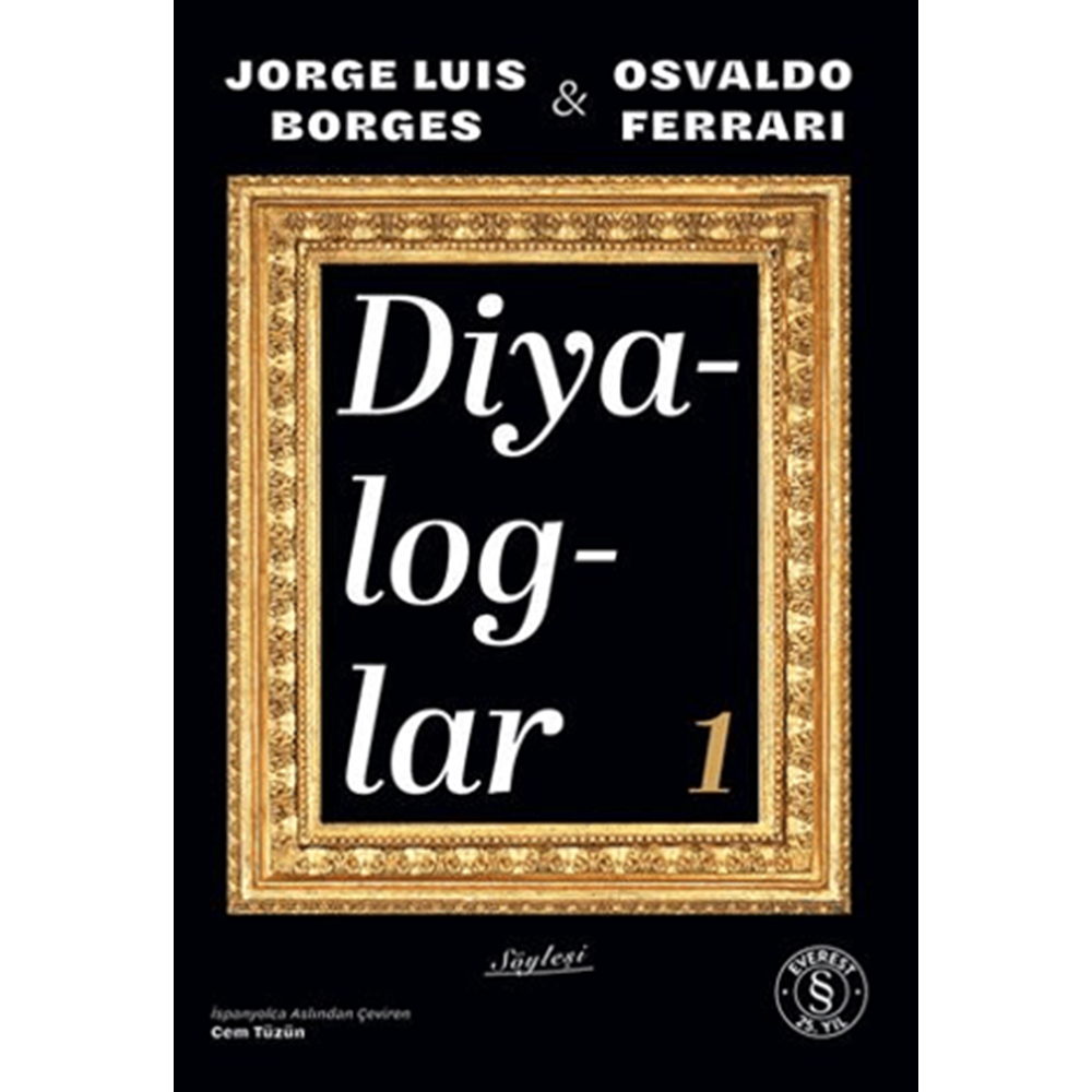 Diyaloglar 1 - Jorge Luis Borges - Everest Yayınları