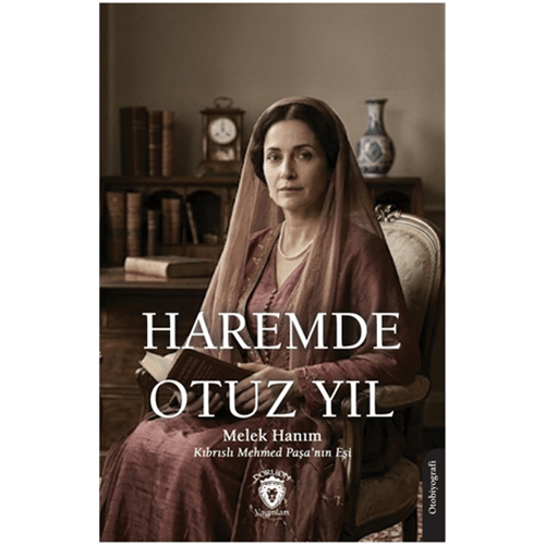 Haremde Otuz Yıl - Melek Hanım - Dorlion Yayınları
