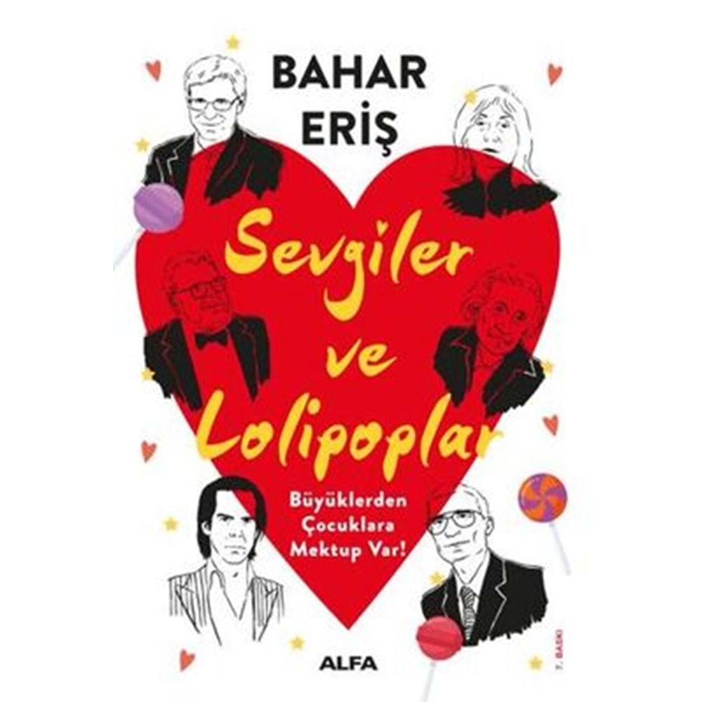 Sevgiler ve Lolipoplar - Bahar Eriş - Alfa Yayıncılık