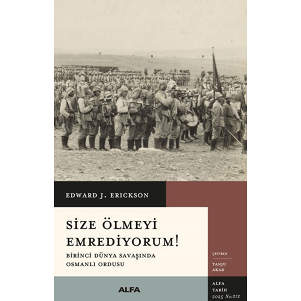 Size Ölmeyi Emrediyorum - Edward J. Erickson - Alfa Yayınları