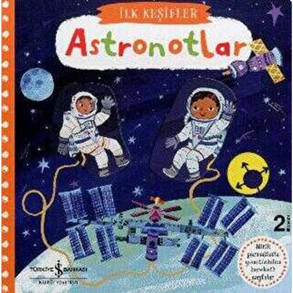 Astronotlar - İlk Keşifler Ciltli -Kolektif - İş Bankası Kültür