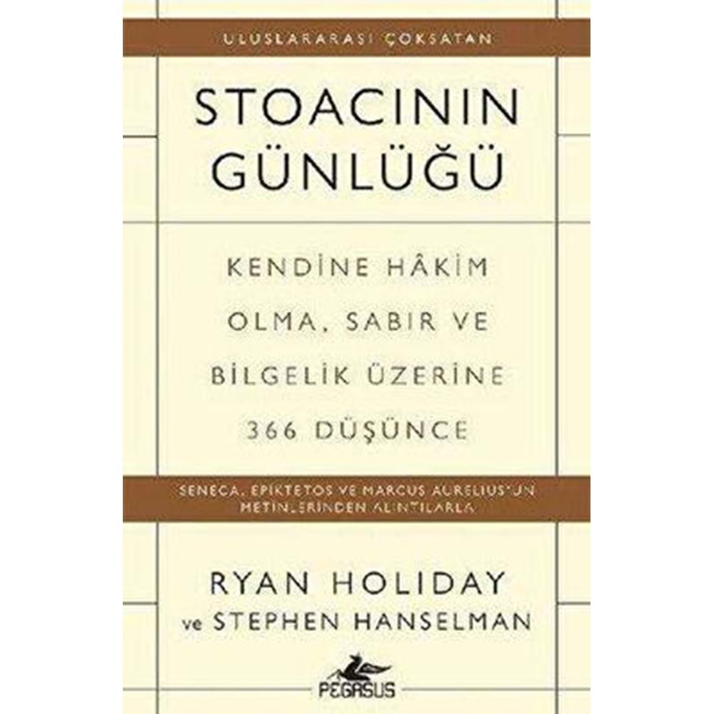 Stoacının Günlüğü - Ryan Holiday Stephen Hanselman-Pegasus Yayınları