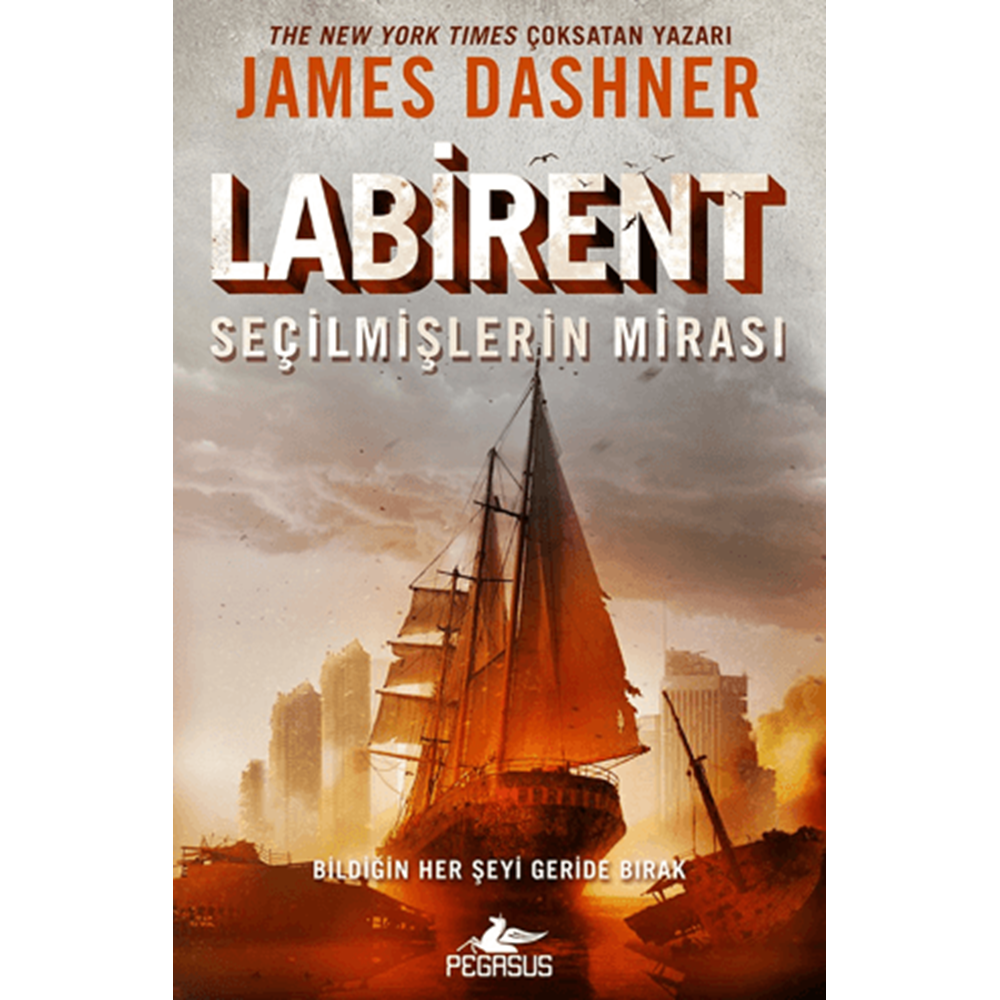 Labirent: Seçilmişlerin Mirası - James Dashner - Pegasus Yayınları
