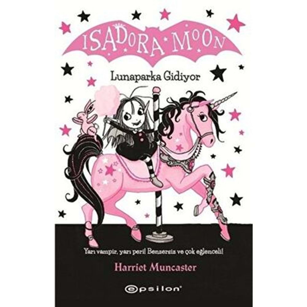 Isadora Moon Lunaparka Gidiyor - Harriet Muncaster - Epsilon Yayınevi