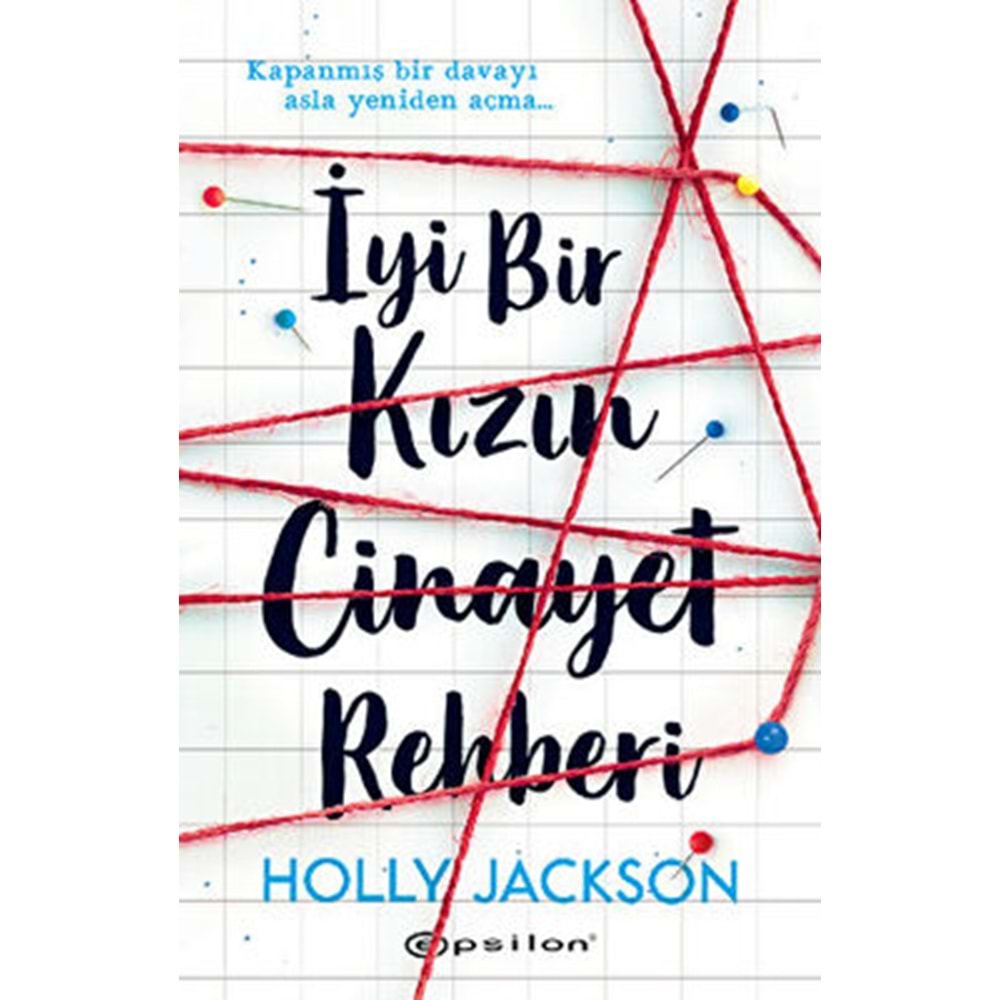 İyi Bir Kızın Cinayet Rehberi - Holly Jackson - Epsilon Yayınevi
