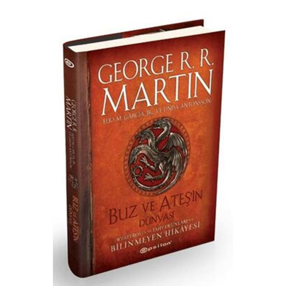 Buz ve Ateşin Dünyası - George R. R. Martini - Epsilon Yayınevi
