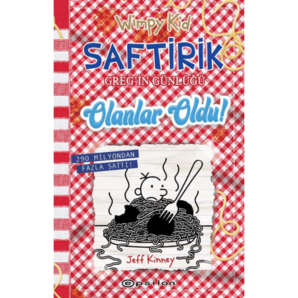 Saftirik Greg'in Günlüğü 19 Olanlar Oldu - Jeff Kinney - Epsilon Yayınevi