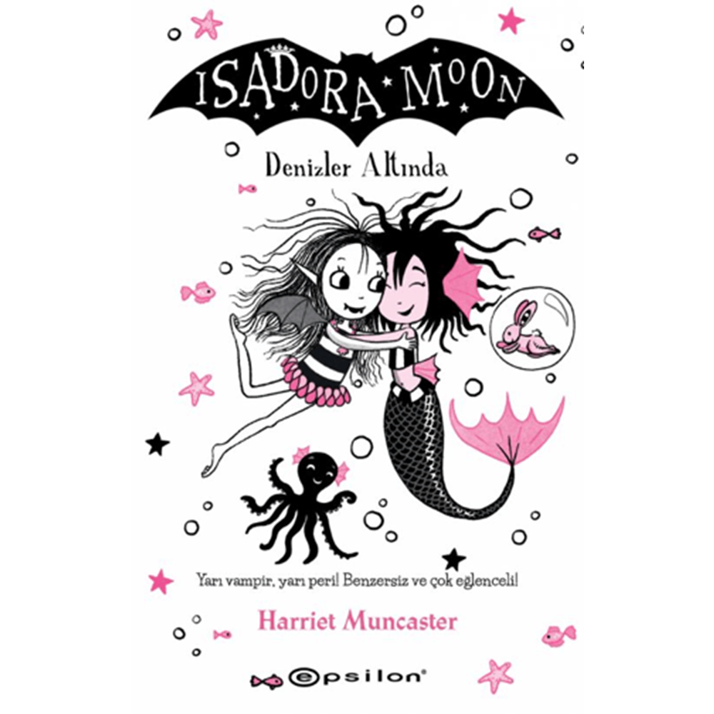 Isadora Moon Denizler Altında - Harriet Muncaster - Epsilon Yayınevi