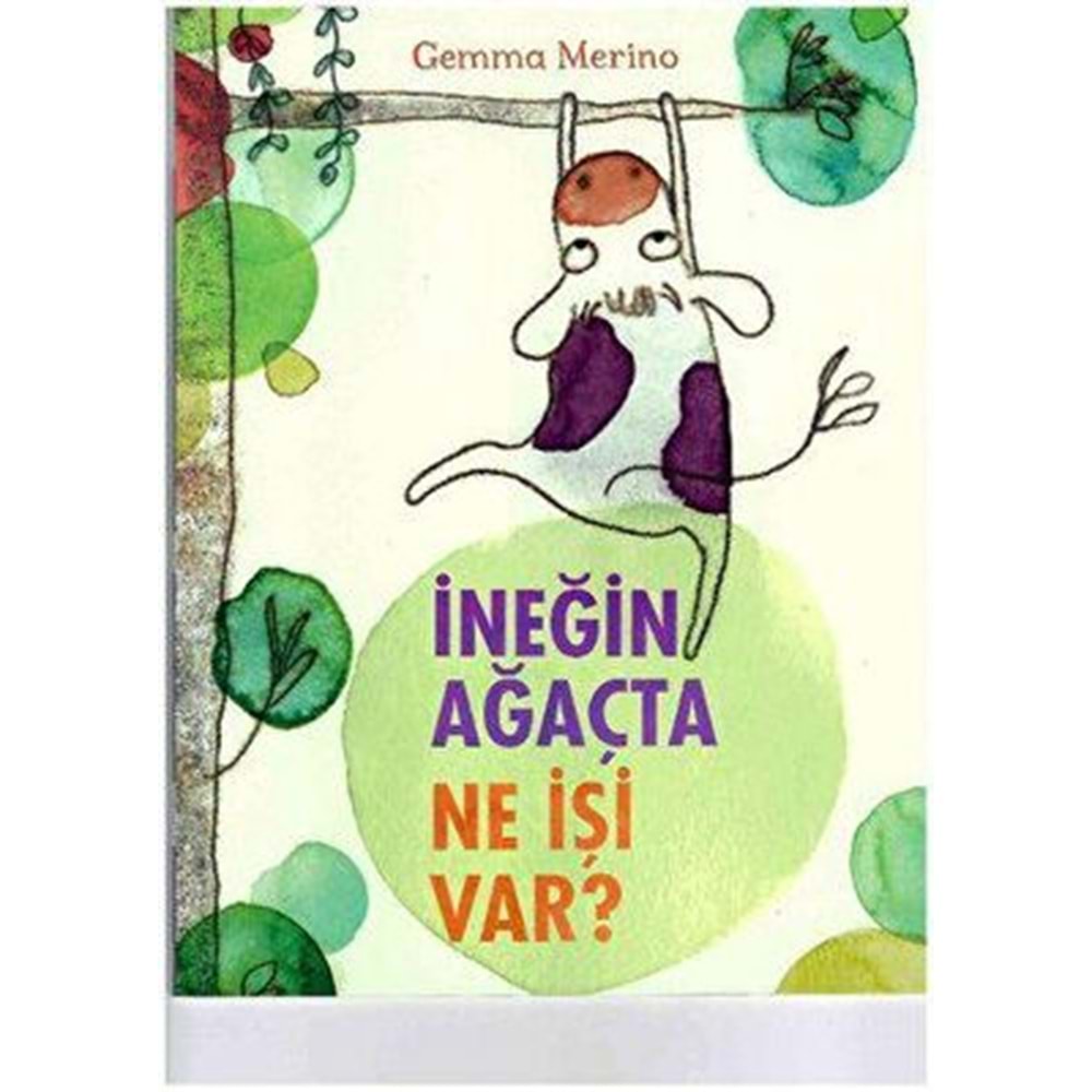 İneğin Ağaçta Ne İşi Var - Gemma Merino - Beta Basım Yay.