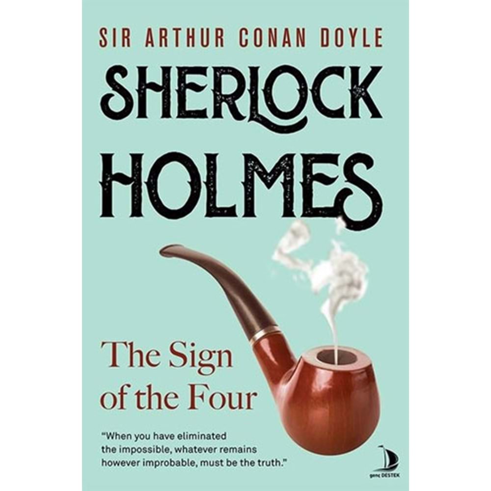 Sherlock Holmes The Sign of the Four - Sir Arthur Conan Doyle - Genç Destek
