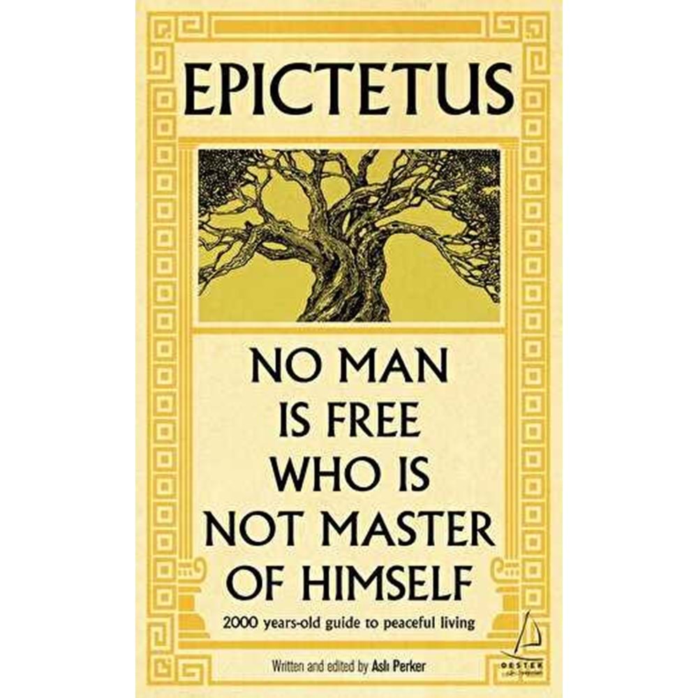 Epictetus No Man is Free Who is Not Master of Himself - Aslı Perker - Destek Yayınları