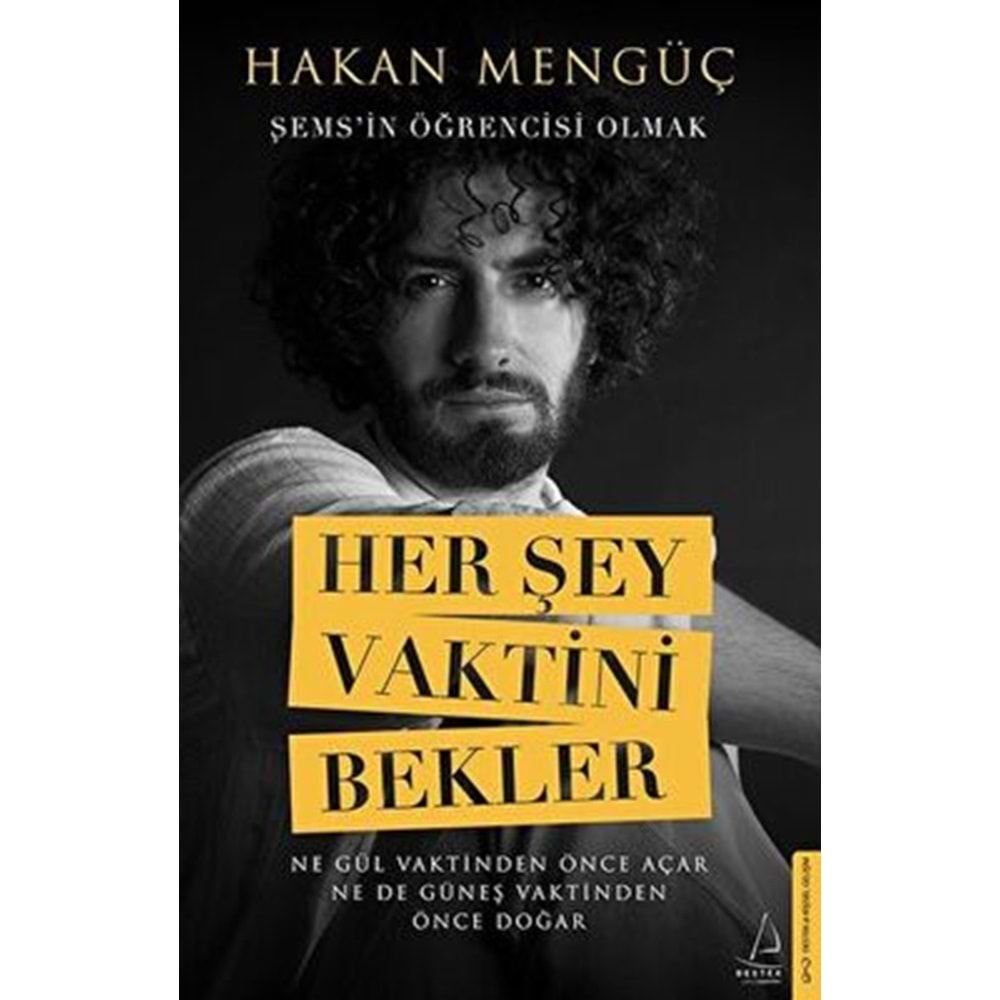 Her Şey Vaktini Bekler Şems'in Öğrencisi Olmak - Hakan Mengüç - Destek