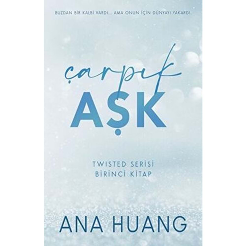 Çarpık Aşk - Ana Huang - Martı Yayınları