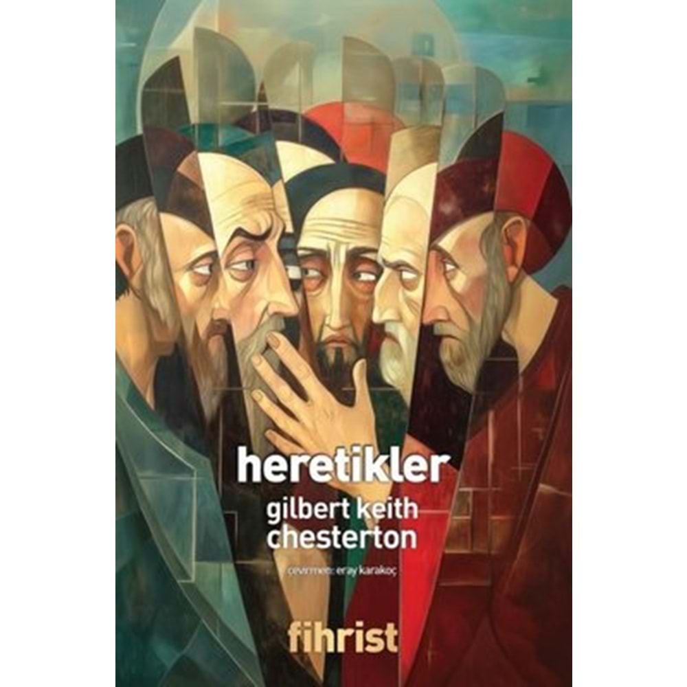 Heretikler - Gilbert Keith Chesterton - Fihrist Kitap