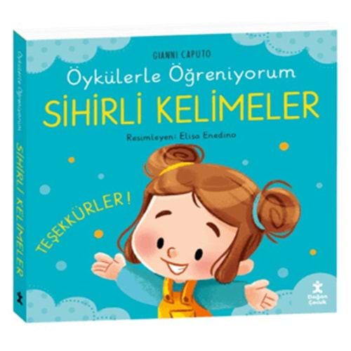 Öykülerle Öğreniyorum- Sihirli Kelimeler (Ciltli) - Gianni Caputo - Doğan Çocuk