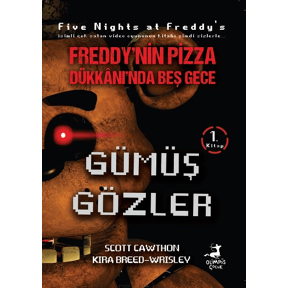 Freddy'nin Pizza Dükkanı'nda Beş Gece Gümüş Gözler - Kira Breed-Wrisley , Scott Cawthon - Olimpos Çocuk