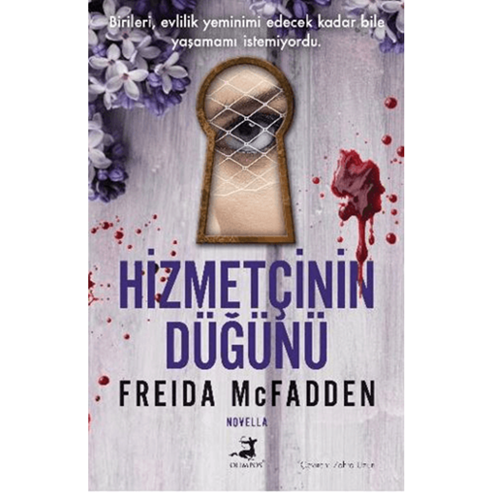 Hizmetçinin Düğünü - Freida Mcfadden - Olimpos Yayınları