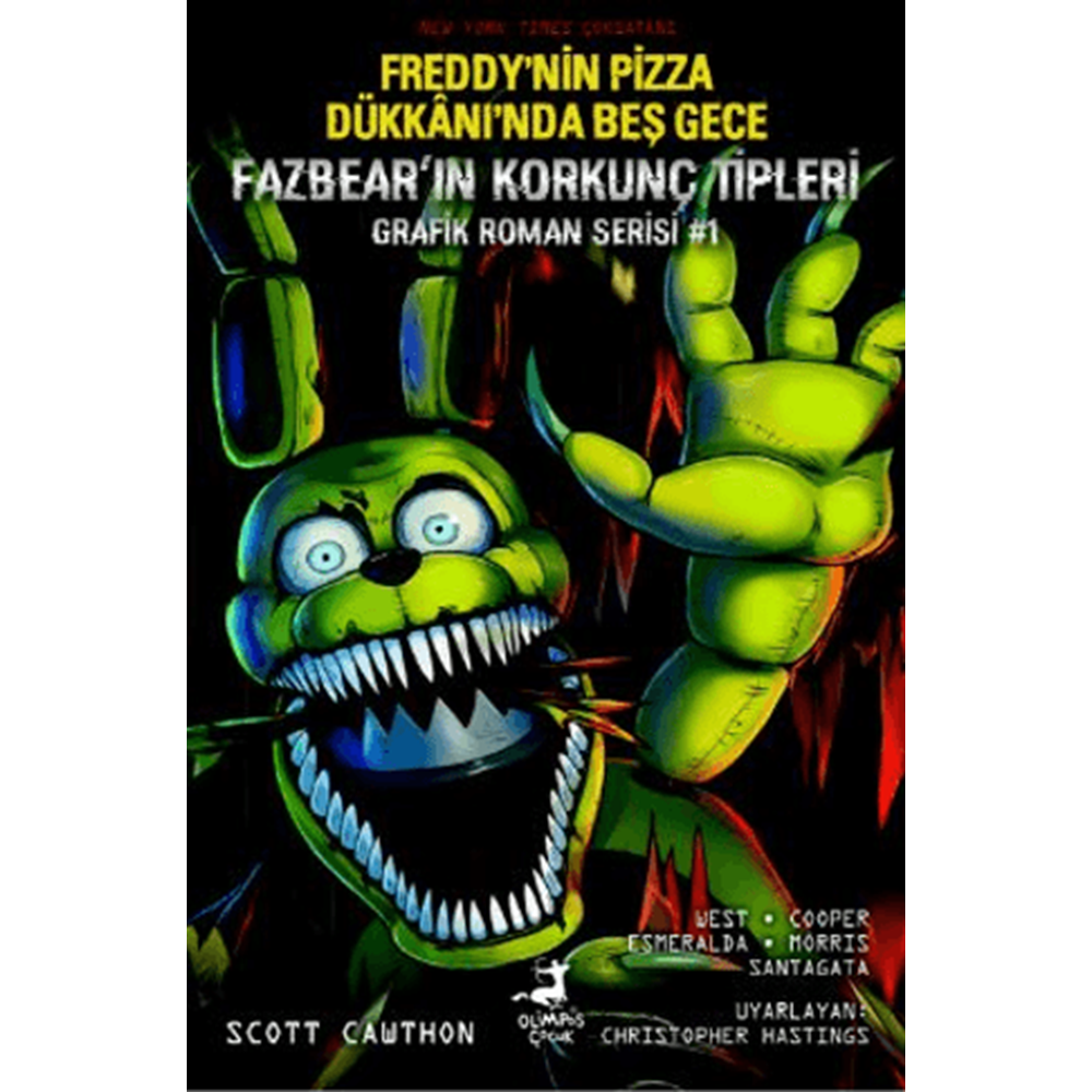 Freddy'nin Pizza Dükkanı'nda Beş Gece - Fazbear'ın Korkunç Tipleri 1 (Grafik Roman) - Scott Cawthon - Olimpos Yayınları