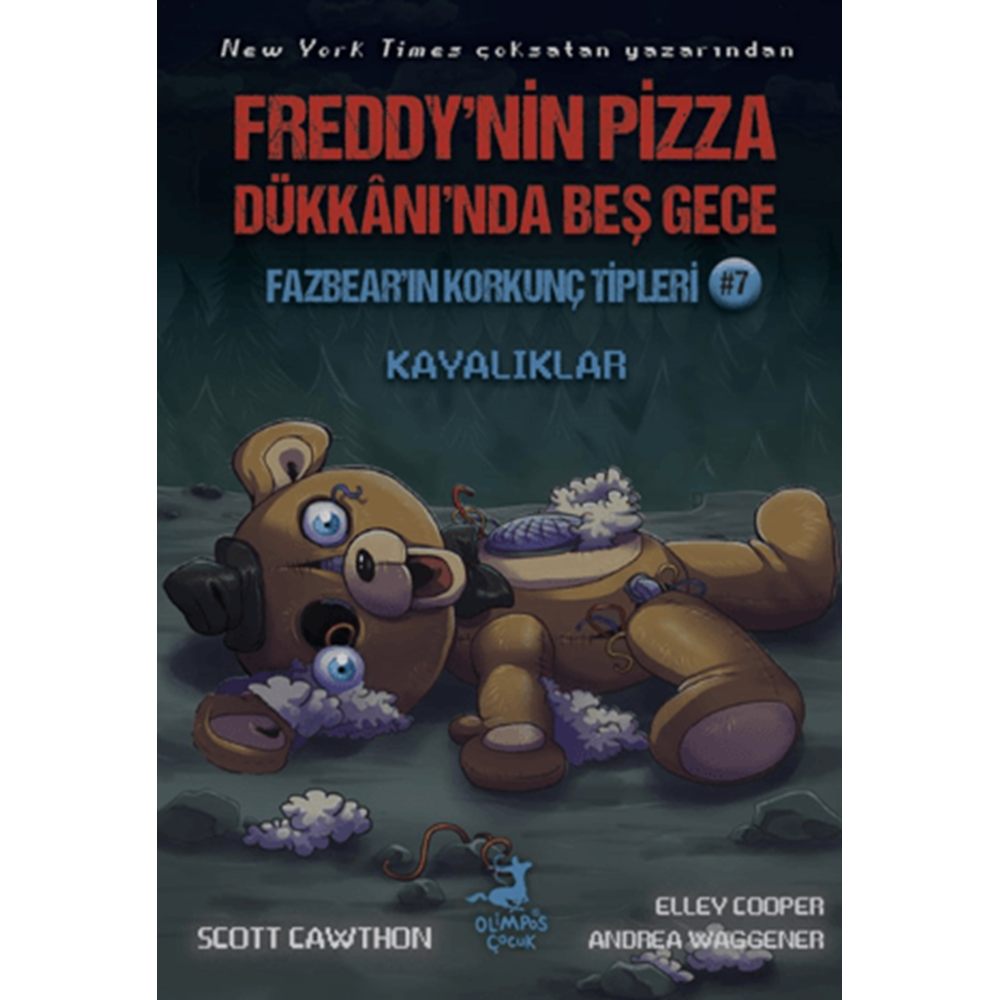 Freddy’nin Pizza Dükkanı’nda Beş Gece Fazbear’ın Korkunç Tipleri 7: Kayalıklar - Scott Cawthon - Olimpos Çocuk
