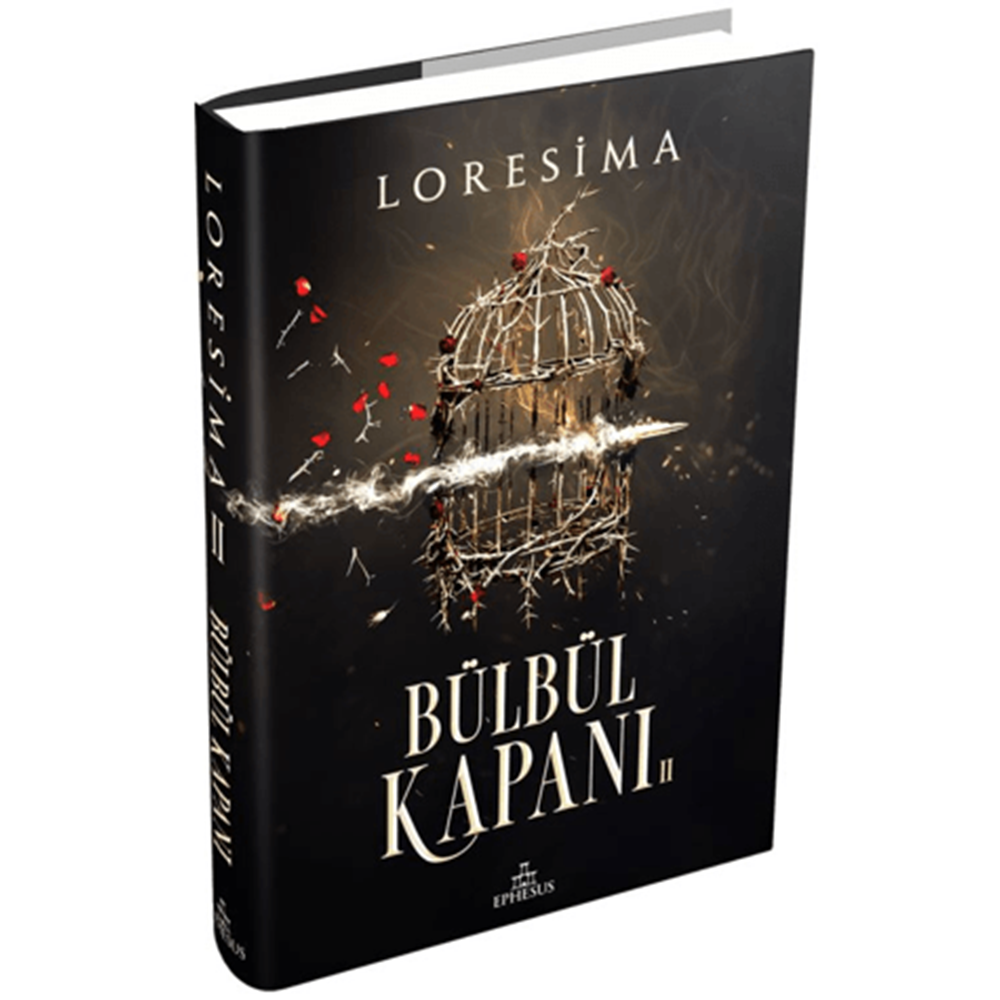 Bülbül Kapanı 2 (Ciltli)- Loresima - Ephesus Yayınları
