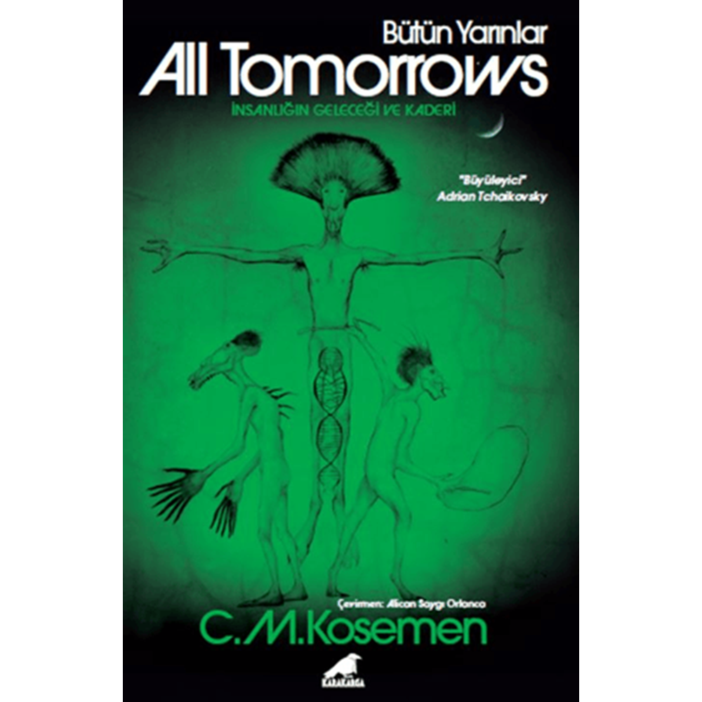 All Tomorrows – Bütün Yarınlar - C. M. Kosemen -+ Kara Karga Yayınları