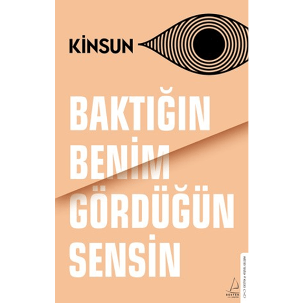 Baktığın Benim Gördüğün Sensin - Kinsun - Destek Yayınları