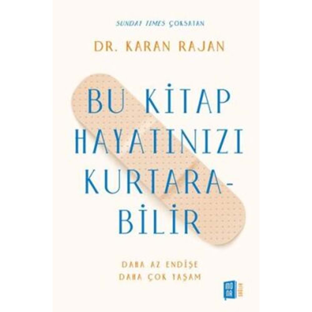 Bu Kitap Hayatınızı Kurtarabilir - Karan Rajan - Mona