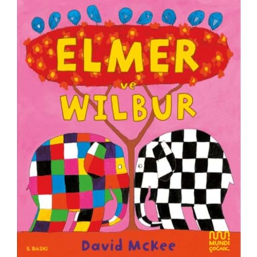 Elmer ve Wilbur - David McKee - Mundi