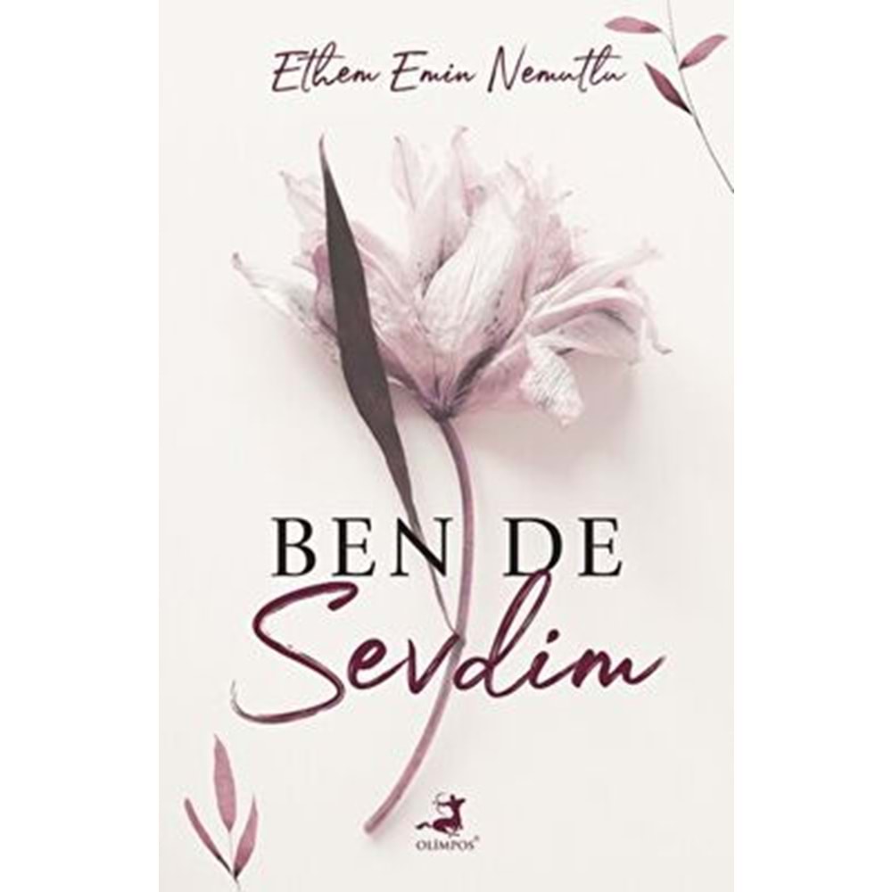 Ben de Sevdim - Ethem Emin Nemutlu - Olimpos Yayınları
