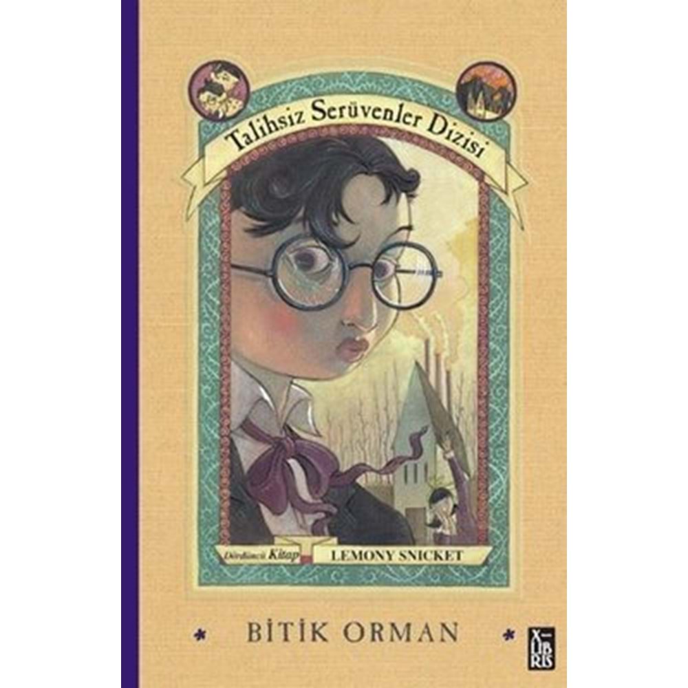 Talihsiz Serüvenler Dizisi Dördüncü Kitap Bitik Orman - Lemony Snicket - Xlibris