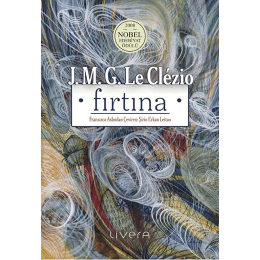 Fırtına: İki Novella - J. M. G. Le Clezio - Livera Yayınevi