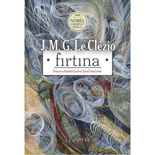 Fırtına: İki Novella - J. M. G. Le Clezio - Livera Yayınevi
