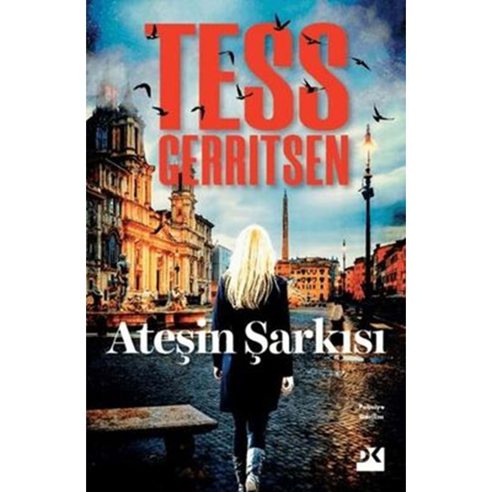 Ateşin Şarkısı - Tess Gerritsen - Doğan Kitap
