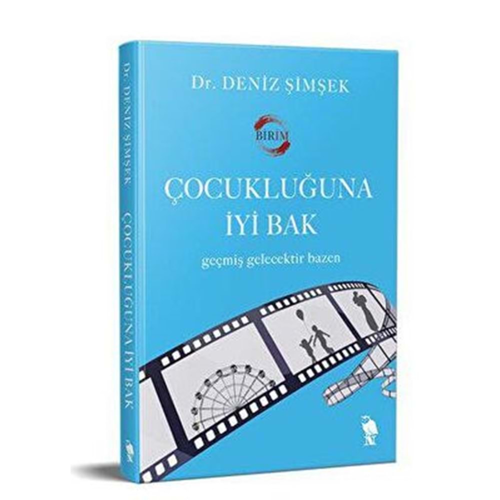 Çocukluğuna İyi Bak Geçmiş Gelecektir Bazen - Deniz Şimşek - Nemesis Kitap