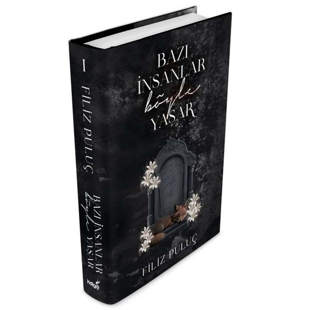 Bazı İnsanlar Böyle Yaşar (Ciltli) - Filiz Puluç - İndigo Kitap
